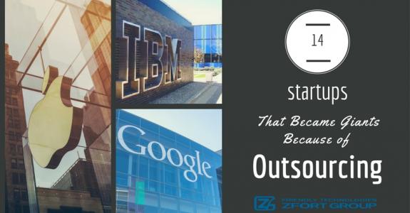 Startups That Became Giants Because of Outsourcing